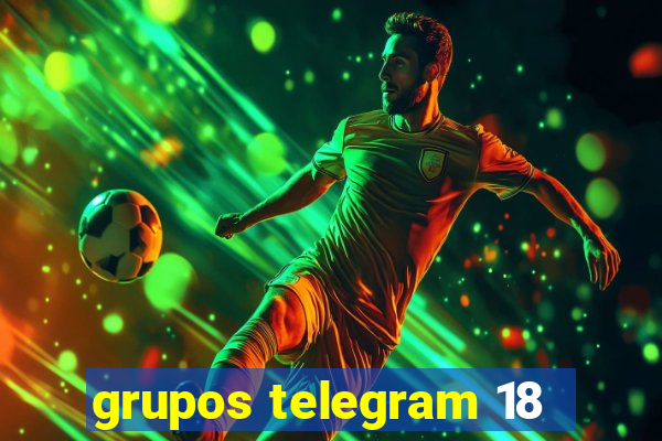 grupos telegram 18